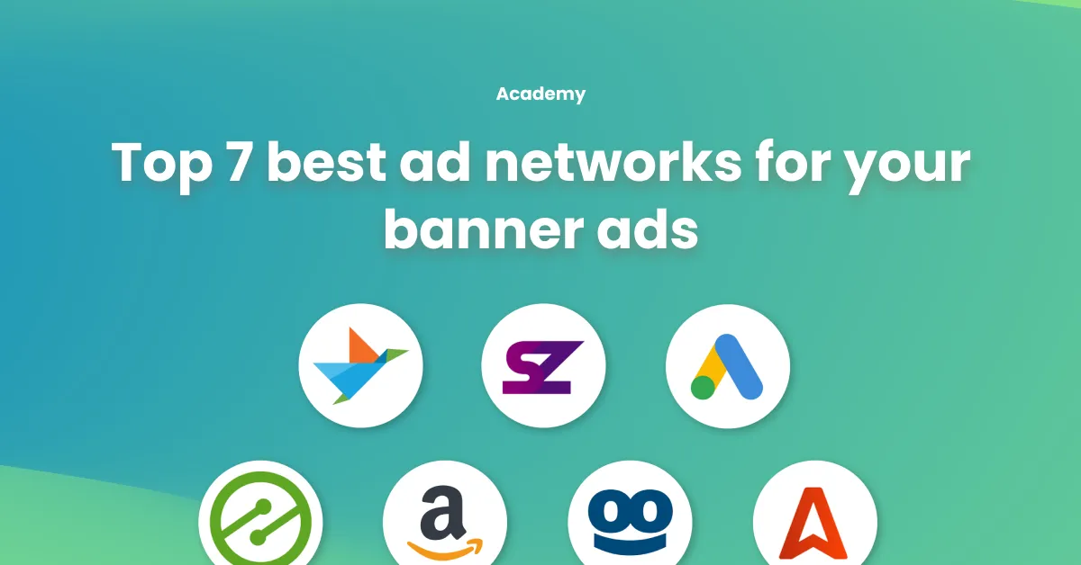 The 7 best ad networks for your banner ads